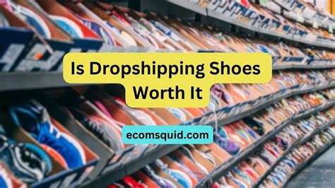 dropshipping fake shoes|is dropshipping shoes worth it.